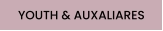 YOUTH & AUXALIARES
